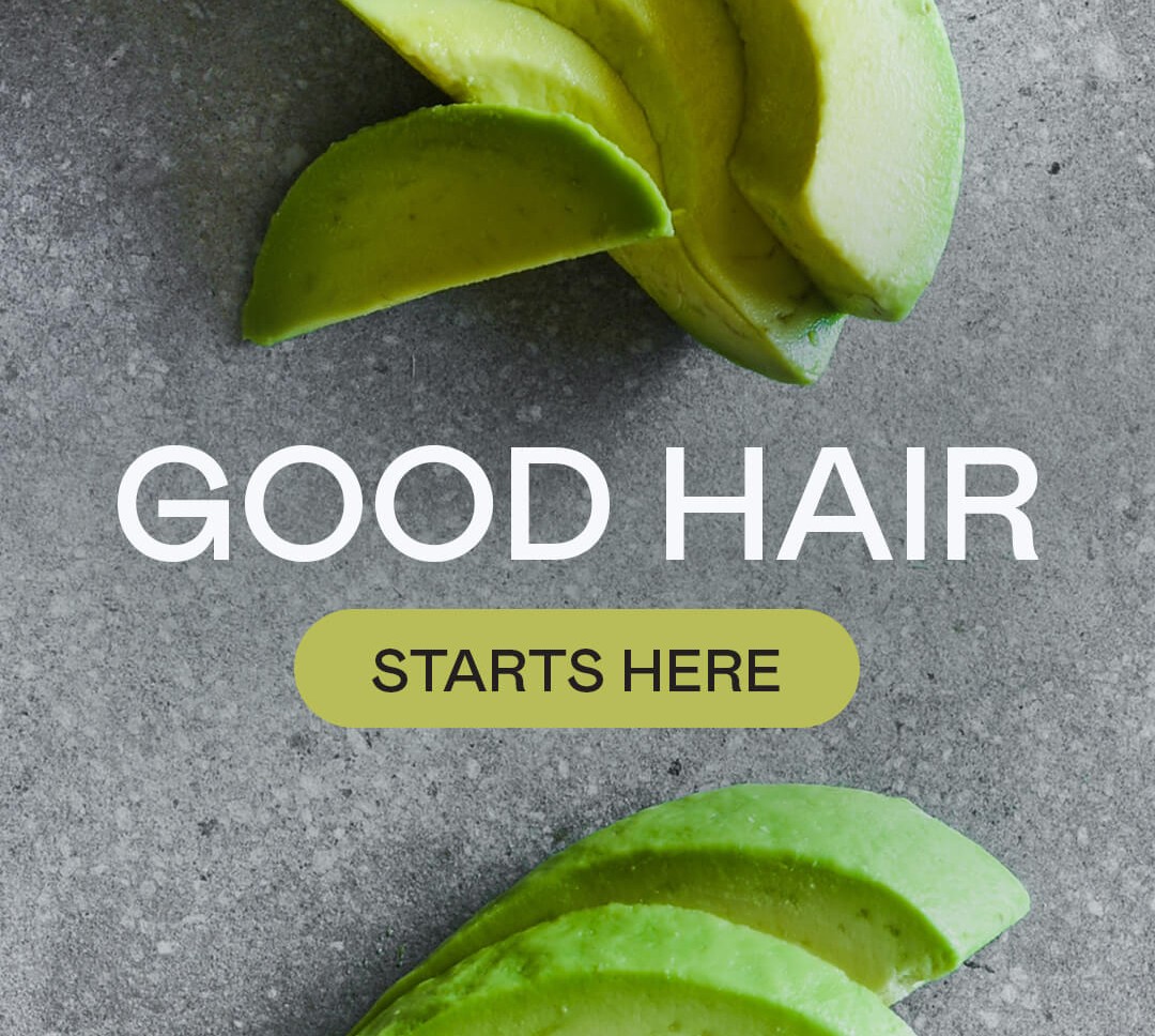Good hair days come w/ a side of avo